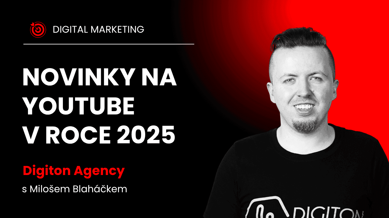 Digiton Akademie: Nové funkce YouTube v roce 2025 které musíš vyzkoušet!