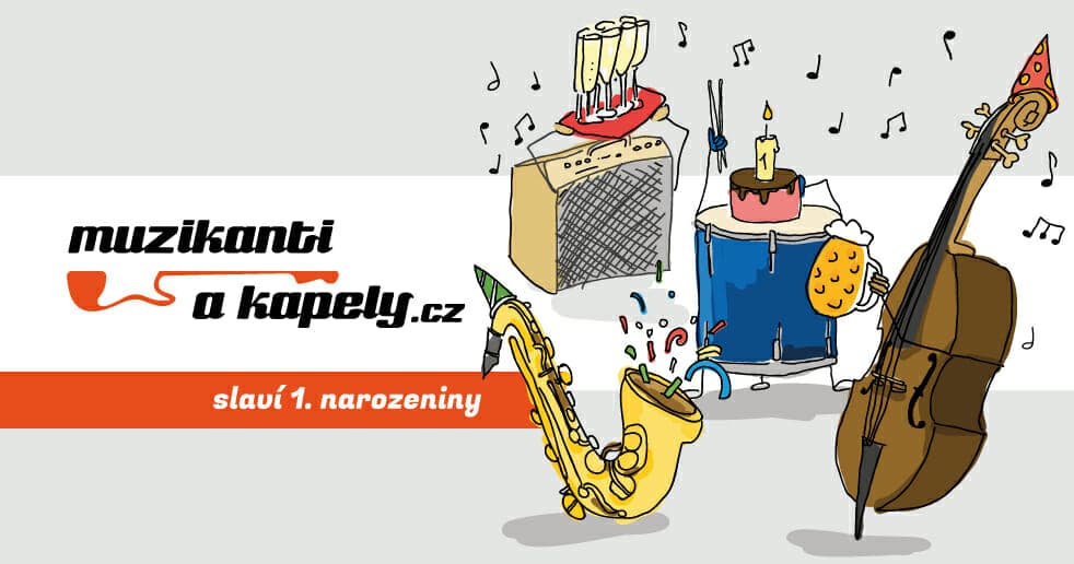 Muzikantiakapely.cz slaví první narozeniny!